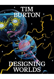Tim Burton: Designing Worlds - Humanitas