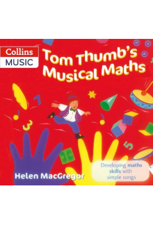 Tom Thumb's Musical Maths Songbook - Humanitas
