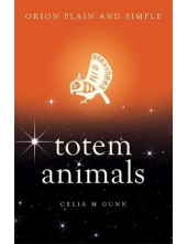 Totem Animals, Orion Plain and Simple - Humanitas