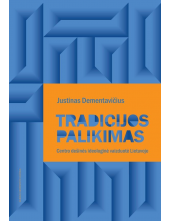 Tradicijos palikimas. Centro- dešinės ideologinė vaizduotė - Humanitas