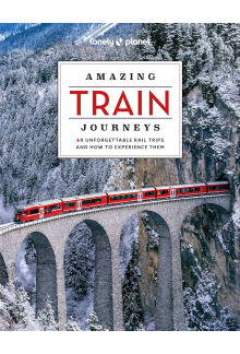 Lonely Planet Amazing Train - Humanitas