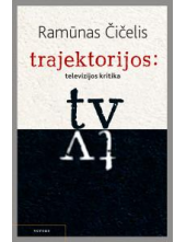 trajektorijos: televizijos kritika - Humanitas