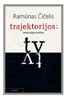 trajektorijos: televizijos kritika - Humanitas