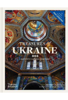 Treasures of Ukraine : A Nation's Cultural Heritage - Humanitas