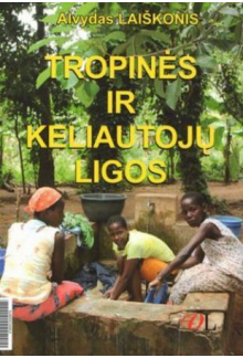 Tropinės ir keliautojų ligos - Humanitas