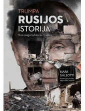 Trumpa Rusijos istorija. Nuo pagonybės iki Putino - Humanitas