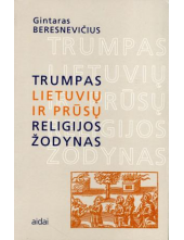 Trumpas lietuvių ir prūsų religijos žodynas - Humanitas