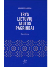 Trys lietuvių tautos pagrindai - Humanitas