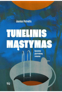 Tunelinis mąstymas - Humanitas