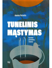 Tunelinis mąstymas - Humanitas