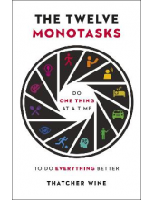 Twelve Monotasks - Humanitas