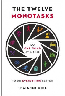 Twelve Monotasks - Humanitas