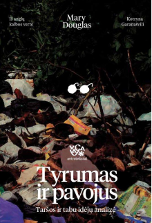 Tyrumas ir pavojus. Taršos ir tabu idėjų analizė - Humanitas