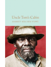 Uncle Tom's Cabin  (Macmillan Collector's Library) - Humanitas