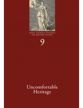 Uncomfortable Heritage. Art Hi story Studies. 9 - Humanitas