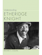 Understanding Etheridge Knight - Humanitas