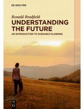 Understanding the Future: An Introduction to Scenario Plann - Humanitas