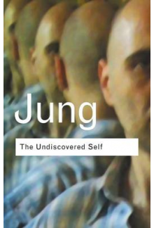 The Undiscovered Self; Answers to Questions Raised by the Pr - Humanitas