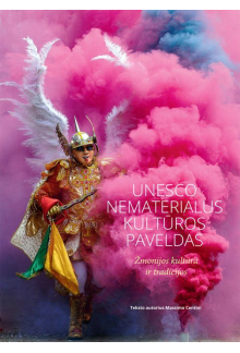 UNESCO nematerialus kultūros paveldas. Žmonijos kultūra ir tradicijos - Humanitas