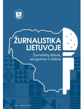 Žurnalistika Lietuvoje. Žurnal istų laisvė, saugumas ir įtako - Humanitas