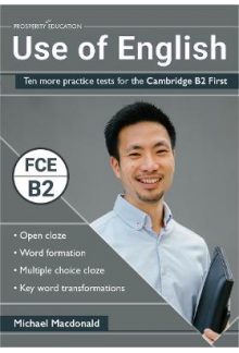 Use of English: 10 More Practice Tests for the Camb B2 First - Humanitas