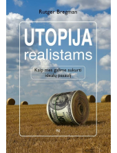 Utolija realistams: kaip mesgalime sukurti idealų pasaulį - Humanitas