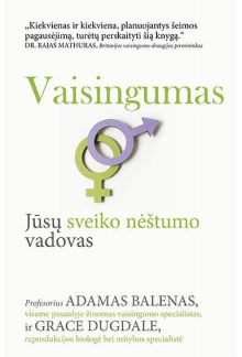 Vaisingumas: jūsų sveiko nėštu mo vadovas - Humanitas