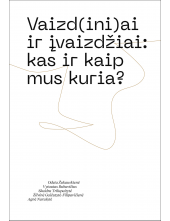 Vaizd(ini)ai ir įvaizdžiai: kas ir kaip mus kuria? - Humanitas