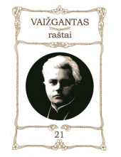 Vaižgantas. Raštai. 21 t. - Humanitas