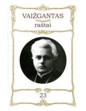 Vaižgantas. Raštai 23 t. - Humanitas