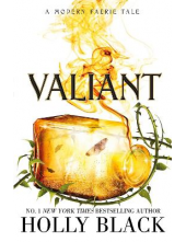 Valiant : A Modern Faerie Tale - Humanitas