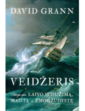 Veidžeris. Istorija apie laivo sudužimą, maištą ir žmogžudystę - Humanitas