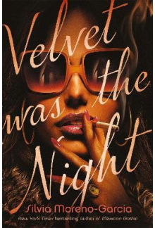 Velvet was the Night - Humanitas