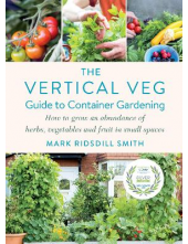 The Vertical Veg Guide to Cont ainer Gardening - Humanitas