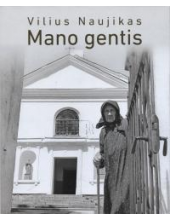 Vilius Naujikas. Mano gentis - Humanitas