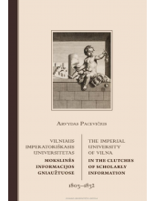 Vilniaus imperatoriškasis universitetas mokslinės informacijos gniaužtuose (1803–1832) - Humanitas