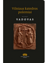 Vilniaus katedros požemiai: vadovas - Humanitas