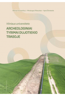 VU archeologiniai tyrimai dujotiekio trasoje - Humanitas