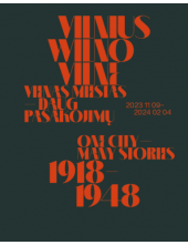 Vilnius-Wilno-Vilne 1918-1948 Vienas miestas - daug istorijų - Humanitas