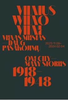 Vilnius-Wilno-Vilne 1918-1948 One city - many stories - Humanitas