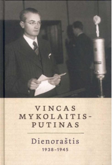 Vincas Mykolaitis-Putinas. Dienoraštis 1938-1945 - Humanitas