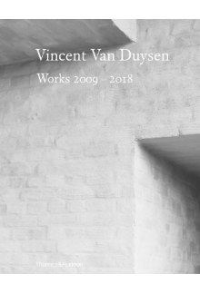 Vincent Van Duysen Works 2009-2018 - Humanitas