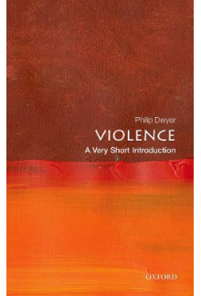 Violence: A Very Short Introduction - Humanitas