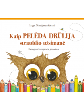 Kaip pelėda Drūlija straublio užsimanė - Humanitas