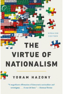 The Virtue of Nationalism - Humanitas