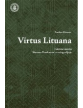 Virtus Lituana. Politinė minti s Simono Daukanto istoriografi - Humanitas