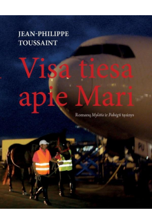 Visa tiesa apie Mari - Humanitas
