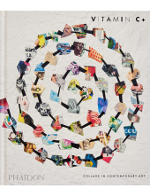 Vitamin C+: Collage in Contemporary Art - Humanitas