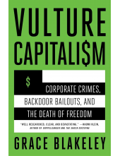 Vulture Capitalism: How to Sur vive in an Age of Corporate Gr - Humanitas