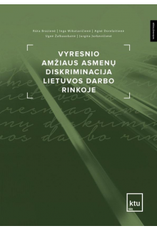 Vyresnio amžiaus asmenų diskriminacija Lietuvos darbo rinkoj - Humanitas